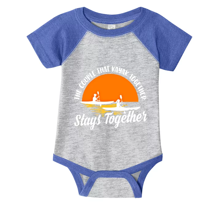 The Couple That Kayak Together Stays Together Kayaking Gift Meaningful Gift Infant Baby Jersey Bodysuit