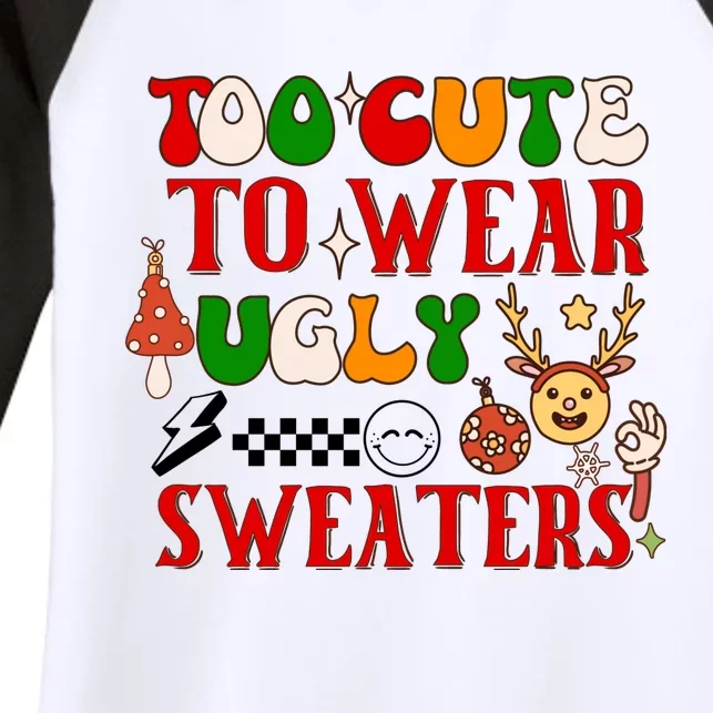 Too Cute To Wear Ugly Christmas Sweaters Women's Tri-Blend 3/4-Sleeve Raglan Shirt