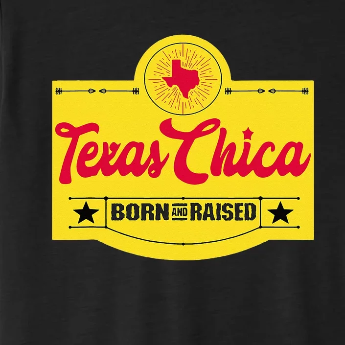 Texas Chica Texas Born & Raised Chick Womens Parody ChromaSoft Performance T-Shirt