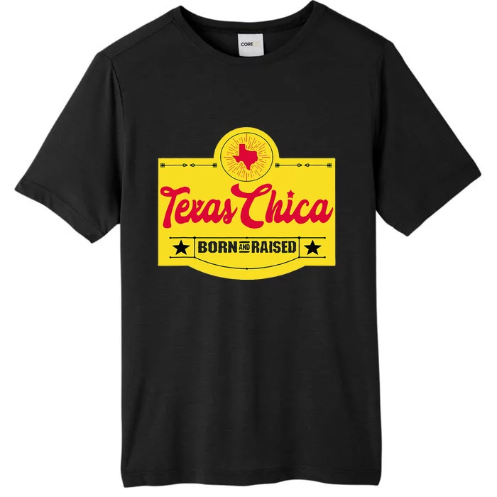 Texas Chica Texas Born & Raised Chick Womens Parody ChromaSoft Performance T-Shirt