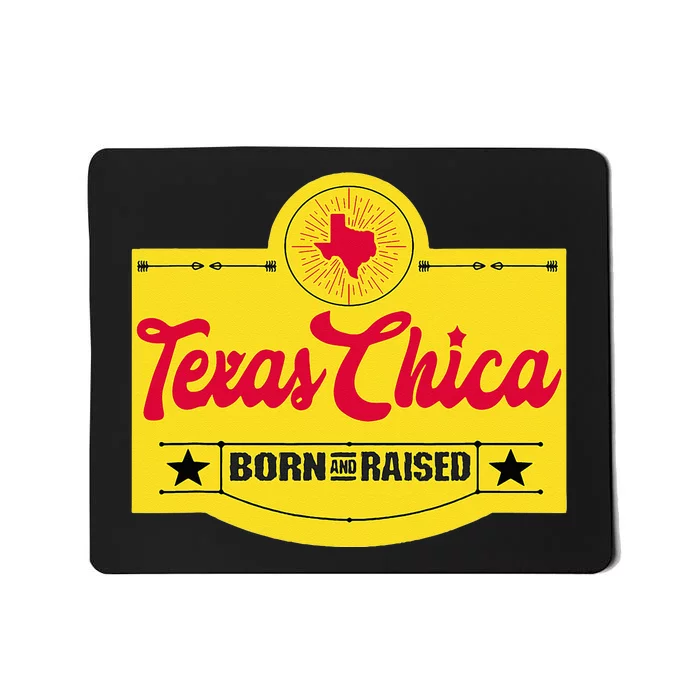 Texas Chica Texas Born & Raised Chick Womens Parody Mousepad