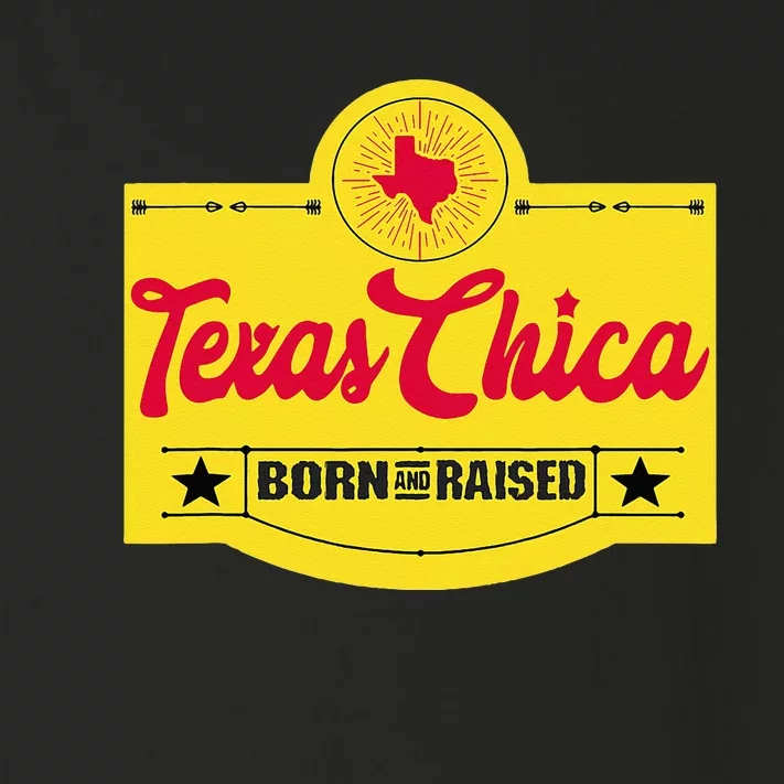 Texas Chica Texas Born & Raised Chick Womens Parody Toddler Long Sleeve Shirt