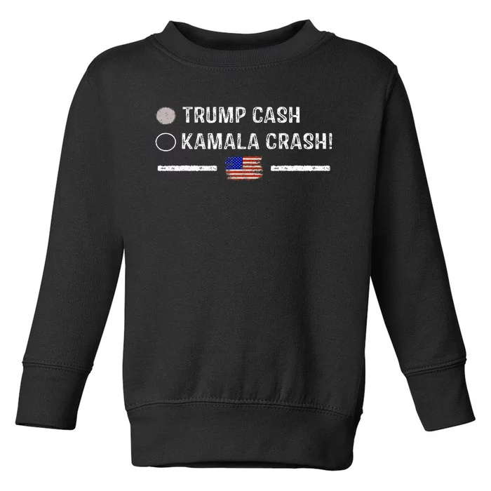 Trump Cash Vs Kamala Crash! Funny Trump 2024 Toddler Sweatshirt