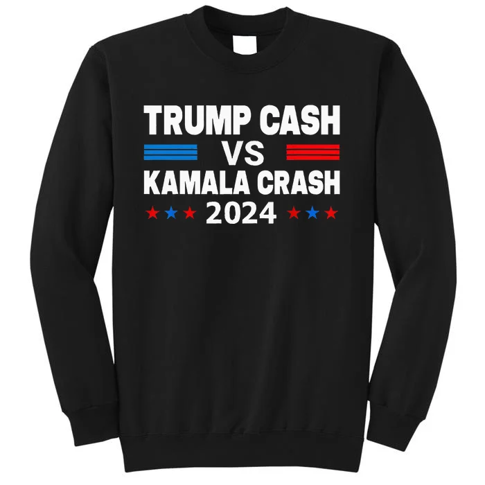 Trump Cash Vs Kamala Crash Sweatshirt