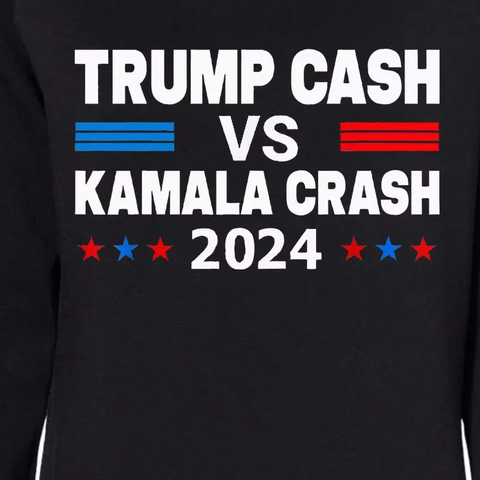 Trump Cash Vs Kamala Crash Womens California Wash Sweatshirt