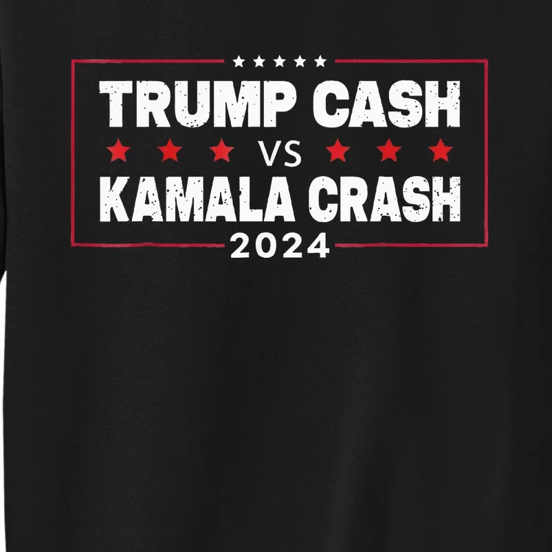 Trump Cash Vs Kamala Crash Sweatshirt