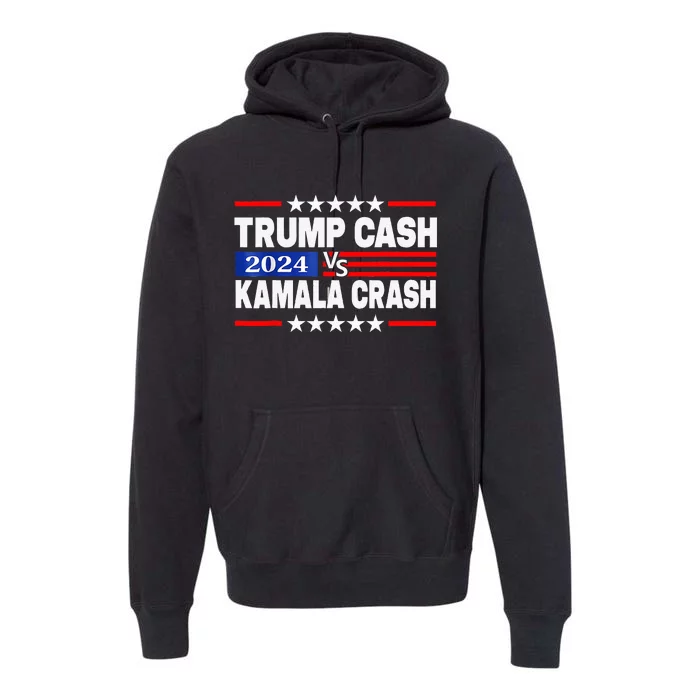 Trump Cash Vs Kamala Crash Premium Hoodie