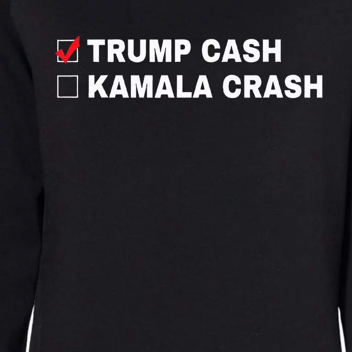 Trump Cash Vs Kamala Crash Funny Voting Humor Womens California Wash Sweatshirt