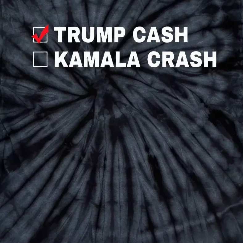 Trump Cash Vs Kamala Crash Funny Voting Humor Tie-Dye T-Shirt