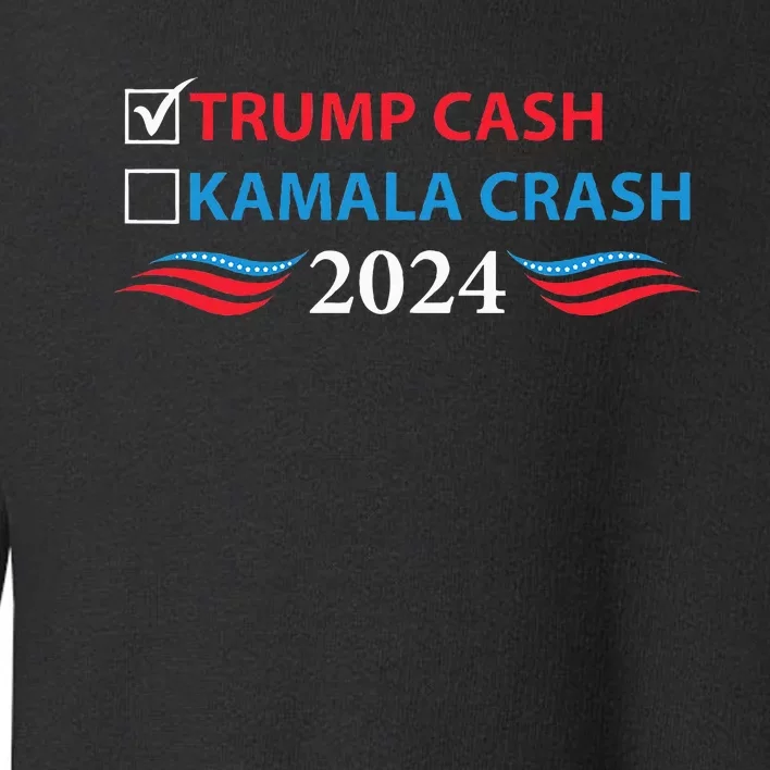 Trump Cash Vs Kamala Crash Funny Voting Toddler Sweatshirt