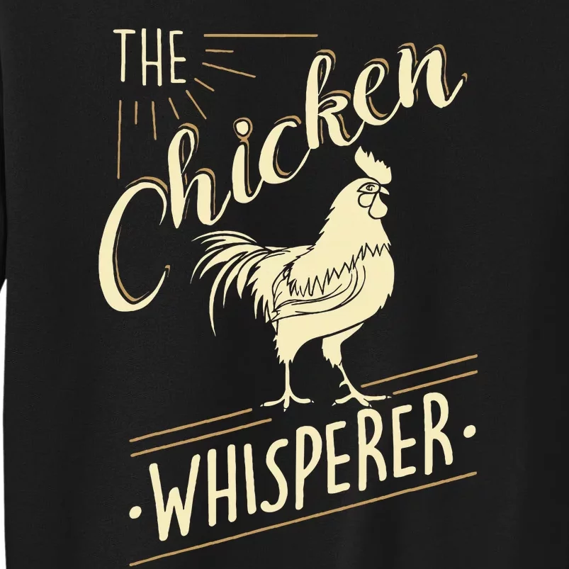 The Chicken Whisperer Funny Chicken Lover Farming Sweatshirt