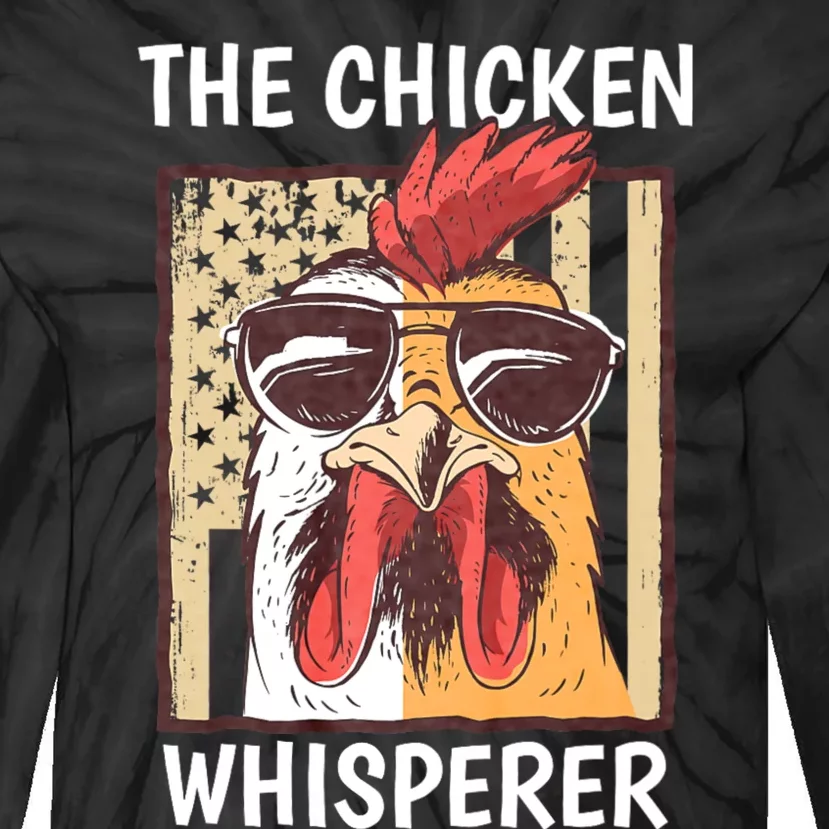 The Chicken Whisperer Farmer Animal Farm Funny Tie-Dye Long Sleeve Shirt