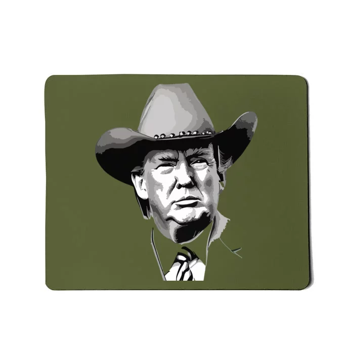 Trump Cowboy Western President You Miss Me Yet Maga Usa Mousepad