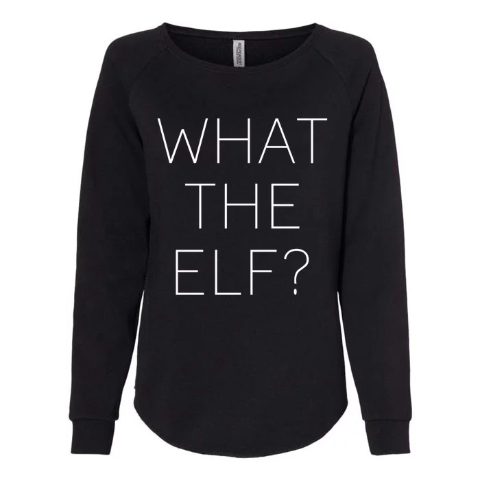 Trendy Christmas What The Elf Gift Womens California Wash Sweatshirt