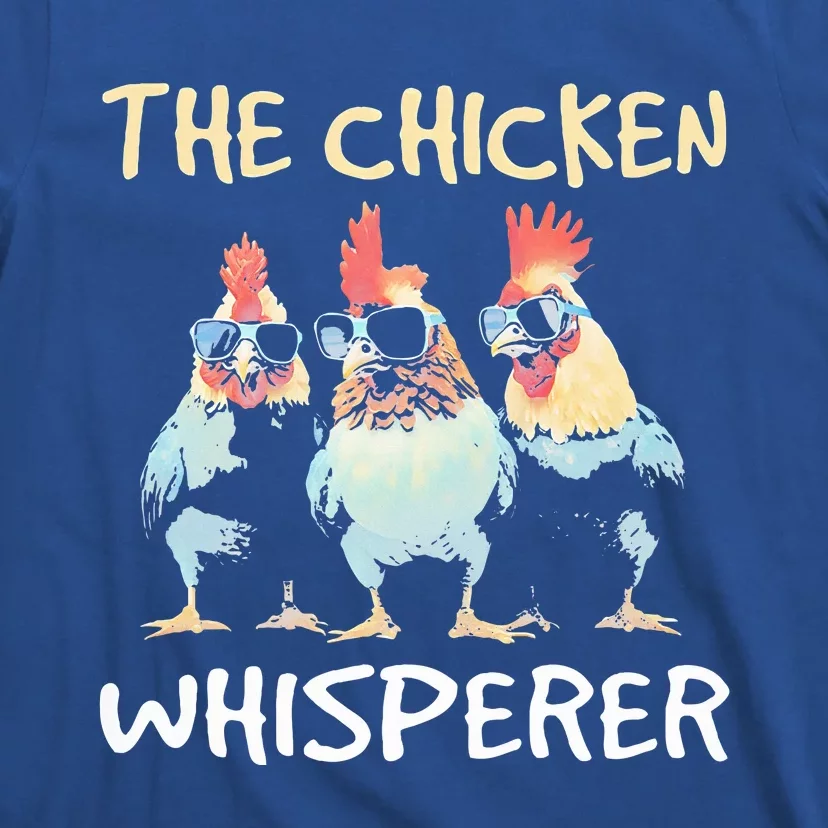 The Chicken Whisperer T-Shirt