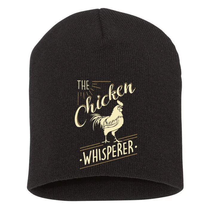 The Chicken Whisperer Funny Chicken Lover Farming Short Acrylic Beanie