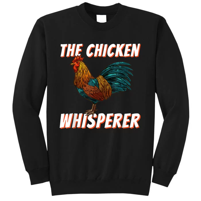 The Chicken Whisperer Funny Chicken Lover Chicken Farming Sweatshirt