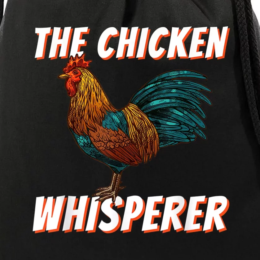 The Chicken Whisperer Funny Chicken Lover Chicken Farming Drawstring Bag