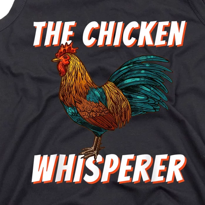 The Chicken Whisperer Funny Chicken Lover Chicken Farming Tank Top