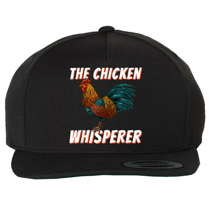 The Chicken Whisperer Funny Chicken Lover Chicken Farming Wool Snapback Cap