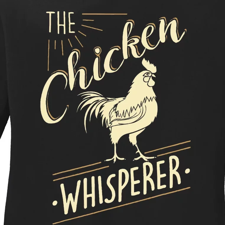 The Chicken Whisperer Funny Chicken Lover Farming Ladies Long Sleeve Shirt