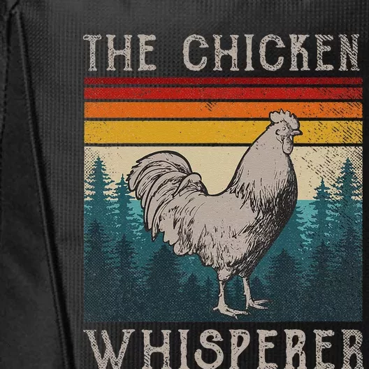 The Chicken Whisperer Funny Chicken Lover Farming City Backpack