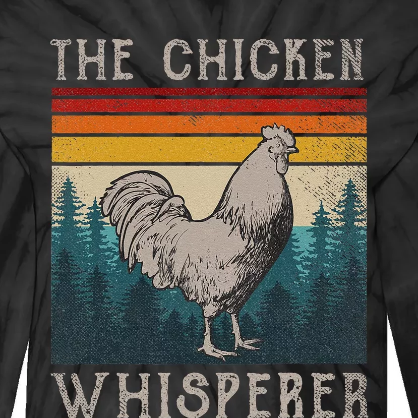 The Chicken Whisperer Funny Chicken Lover Farming Tie-Dye Long Sleeve Shirt