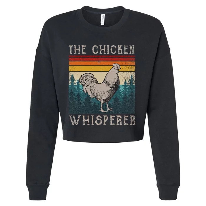 The Chicken Whisperer Funny Chicken Lover Farming Cropped Pullover Crew