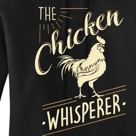 The Chicken Whisperer Funny Chicken Lover Farming Women's Pullover Hoodie