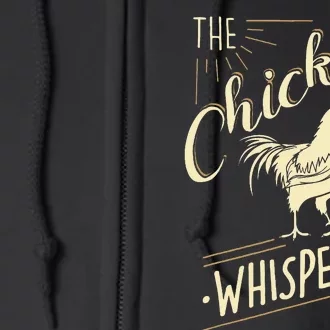 The Chicken Whisperer Funny Chicken Lover Farming Full Zip Hoodie