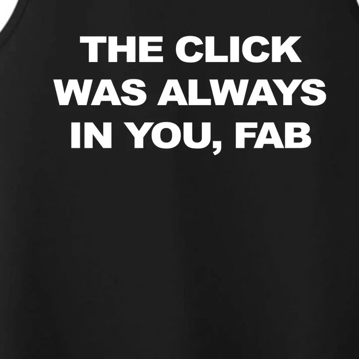 The Click Was Always In You Fab Performance Tank