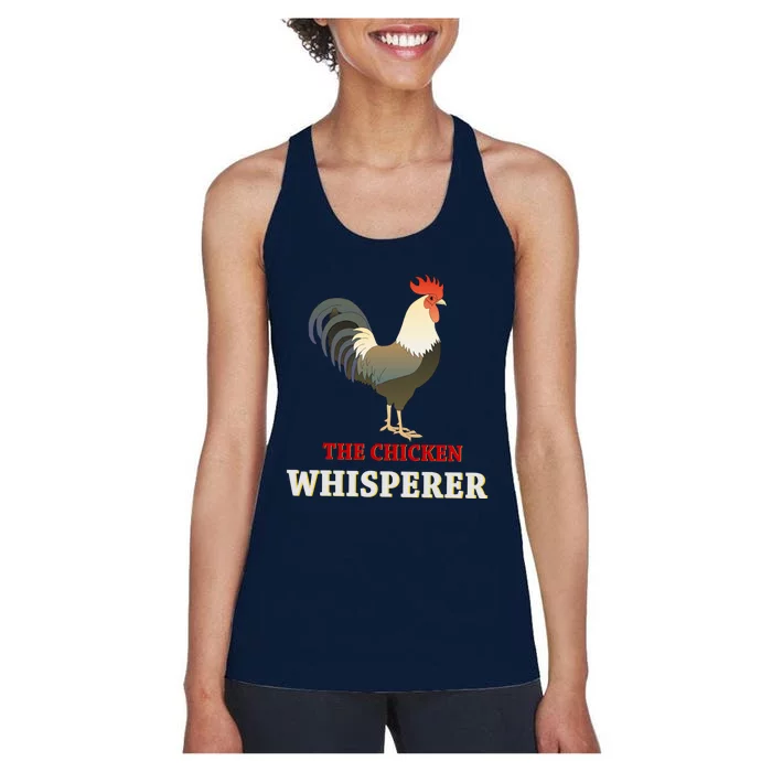 The Chicken Whisperer Funny Women's Racerback Tank