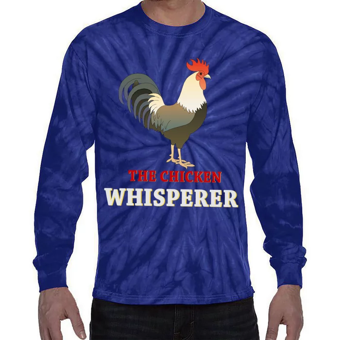 The Chicken Whisperer Funny Tie-Dye Long Sleeve Shirt