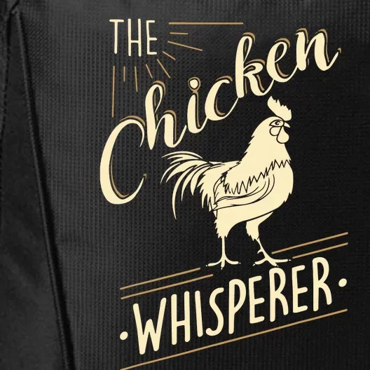 The Chicken Whisperer Funny Chicken Lover Farming City Backpack