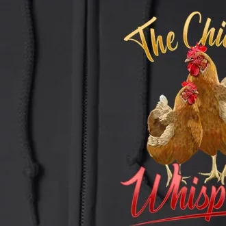 The Chicken Whisperer Funny Chicken Lover Farming Full Zip Hoodie