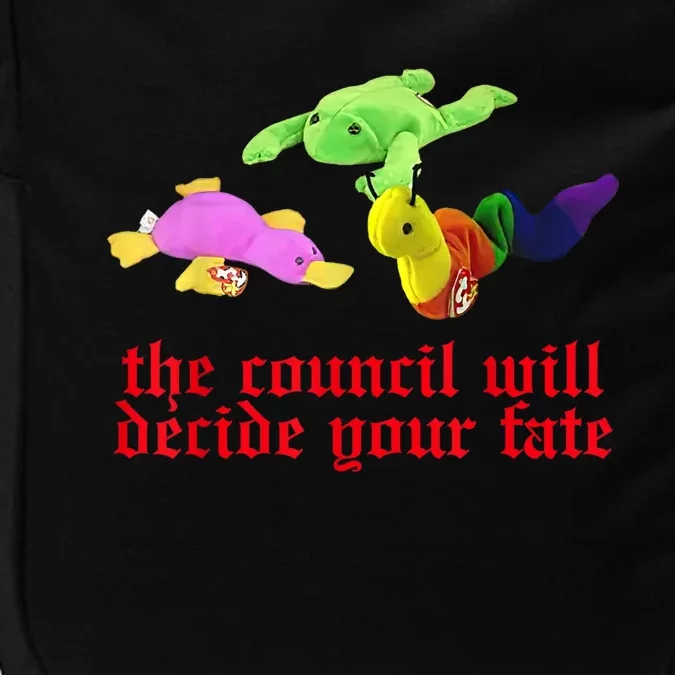 The Council Will Decide Your Fate Funny Oddly Specific Meme Impact Tech Backpack