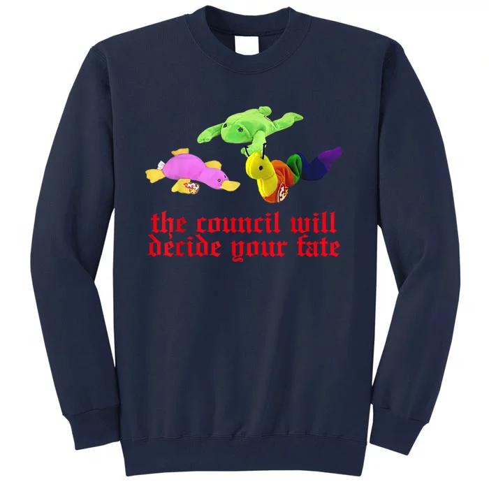 The Council Will Decide Your Fate Funny Oddly Specific Meme Tall Sweatshirt