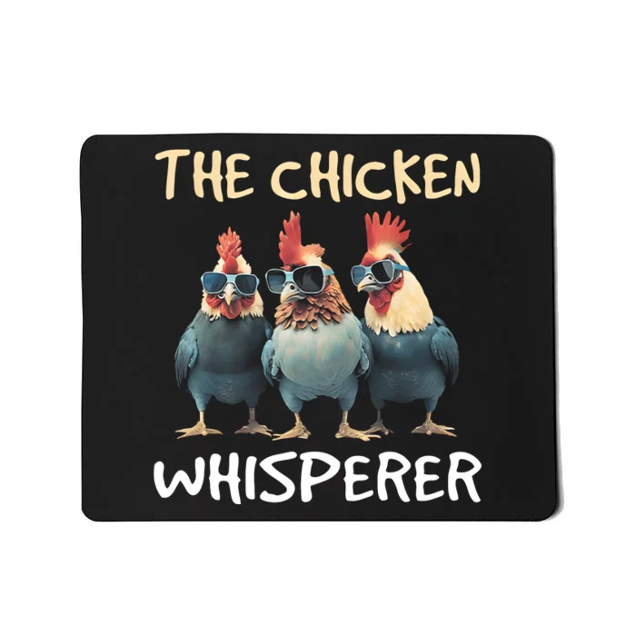 The Chicken Whisperer Mousepad