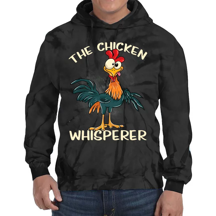 The Chicken Whisperer Funny Farmer Tie Dye Hoodie