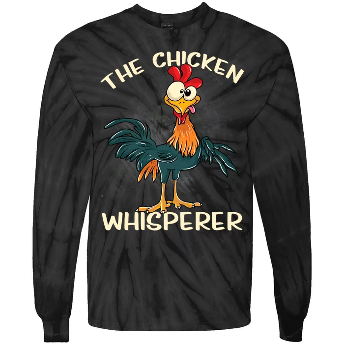 The Chicken Whisperer Funny Farmer Tie-Dye Long Sleeve Shirt