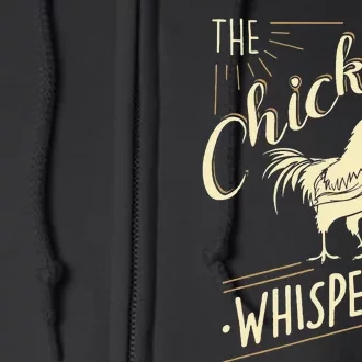 The Chicken Whisperer Funny Chicken Lover Farming Full Zip Hoodie