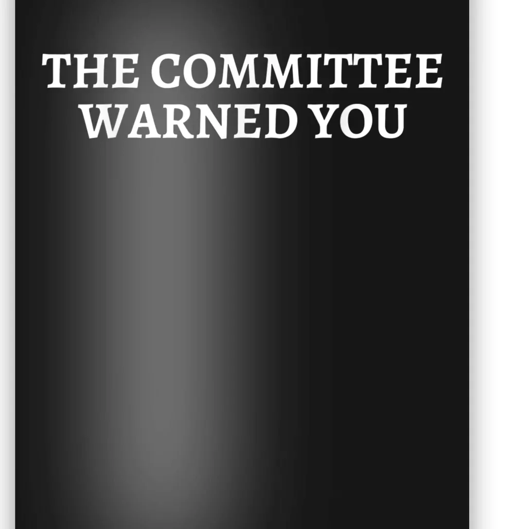 The Committee Warned You Poster