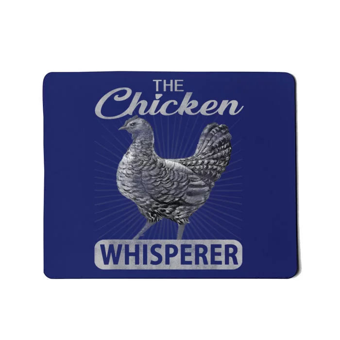 The Chicken Whisperer Funny Chicken Lover Farming Mousepad