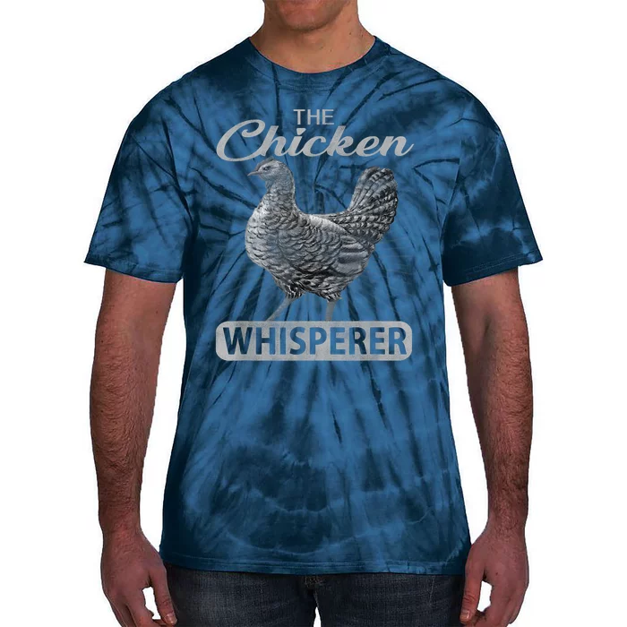 The Chicken Whisperer Funny Chicken Lover Farming Tie-Dye T-Shirt