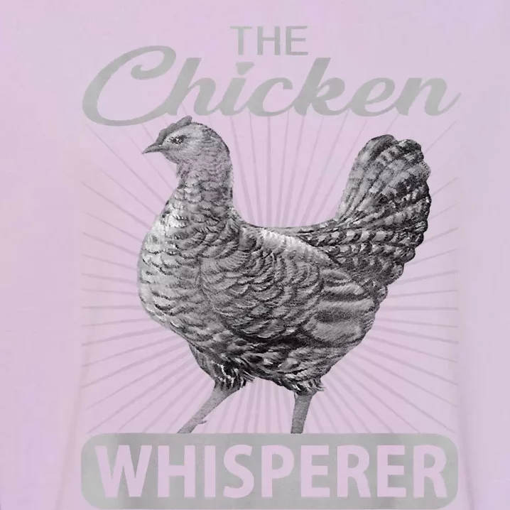 The Chicken Whisperer Funny Chicken Lover Farming Garment-Dyed Sweatshirt