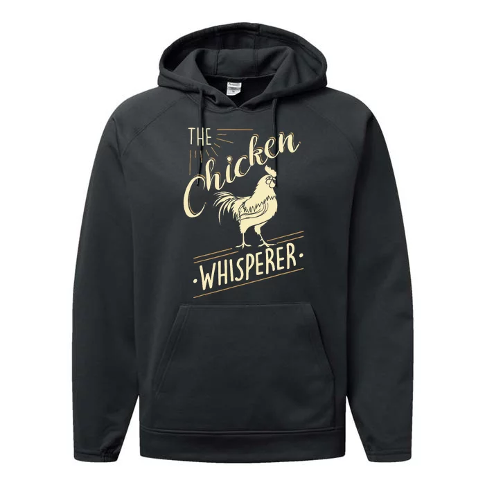 The Chicken Whisperer Funny Chicken Lover Farming Performance Fleece Hoodie