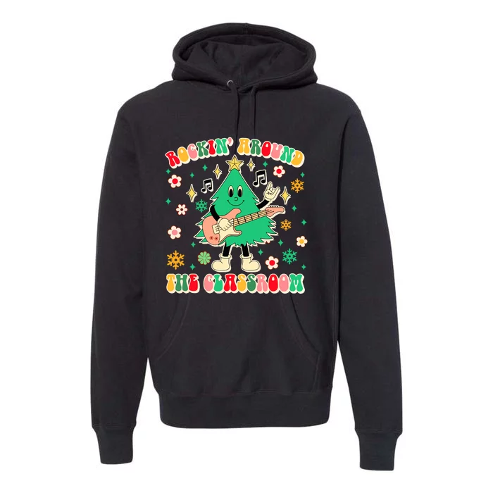 Teacher Christmas Xmas Vibes Rockin Around The Classroom Premium Hoodie