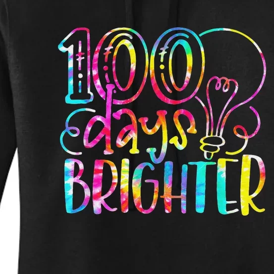 Tie Dye 100 Days Brighter Student Happy 100th Day Of School Women's Pullover Hoodie