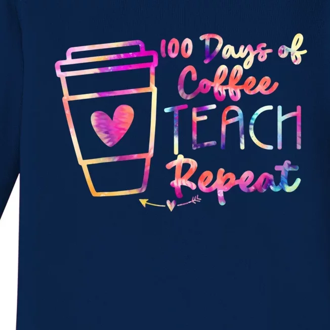 Tie Dye 100 Days Of Coffee Teach Repeat Teacher Coffee Great Gift Baby Long Sleeve Bodysuit