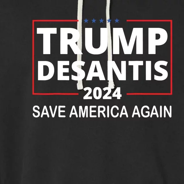 Trump Desantis 2024 Save America Again Republican Election Garment-Dyed Fleece Hoodie